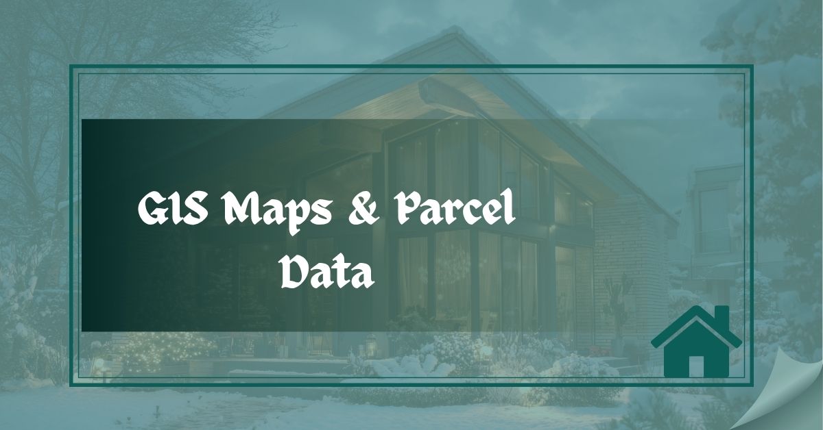 GIS Maps & Parcel Data